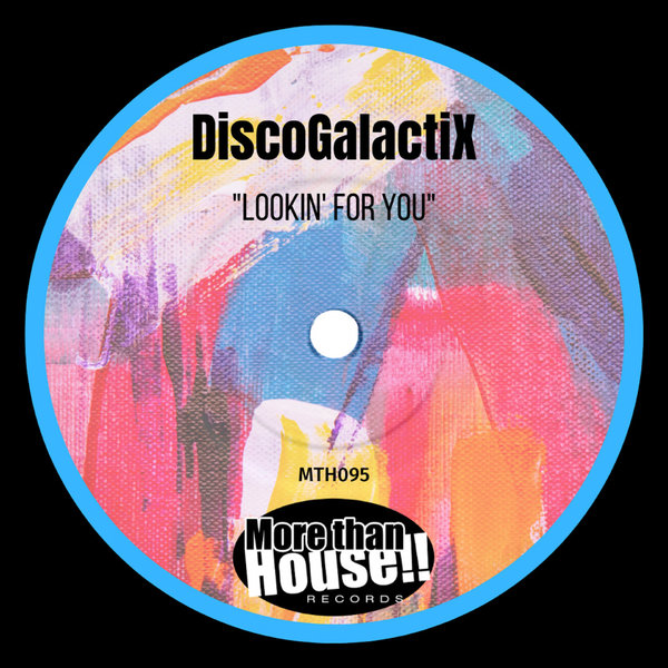 DiscoGalactiX - Lookin' For You [MTH095]